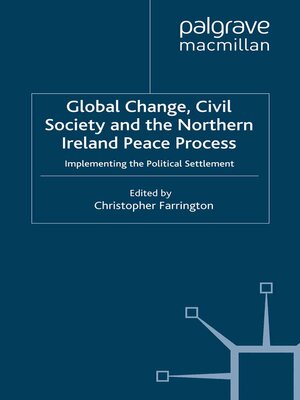 cover image of Global Change, Civil Society and the Northern Ireland Peace Process